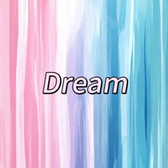 Dream (remix)