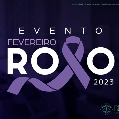 FEVEREIRO ROXO - 2023