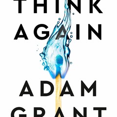 PDF BOOK DOWNLOAD Think Again: The Power of Knowing What You Don't Know epub