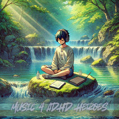 Just Flow for ADHD Heroes