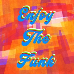 Enjoy The Funk [Funky Raw]