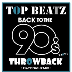Top Beatz - Back to the 90s Throwback Date Night
