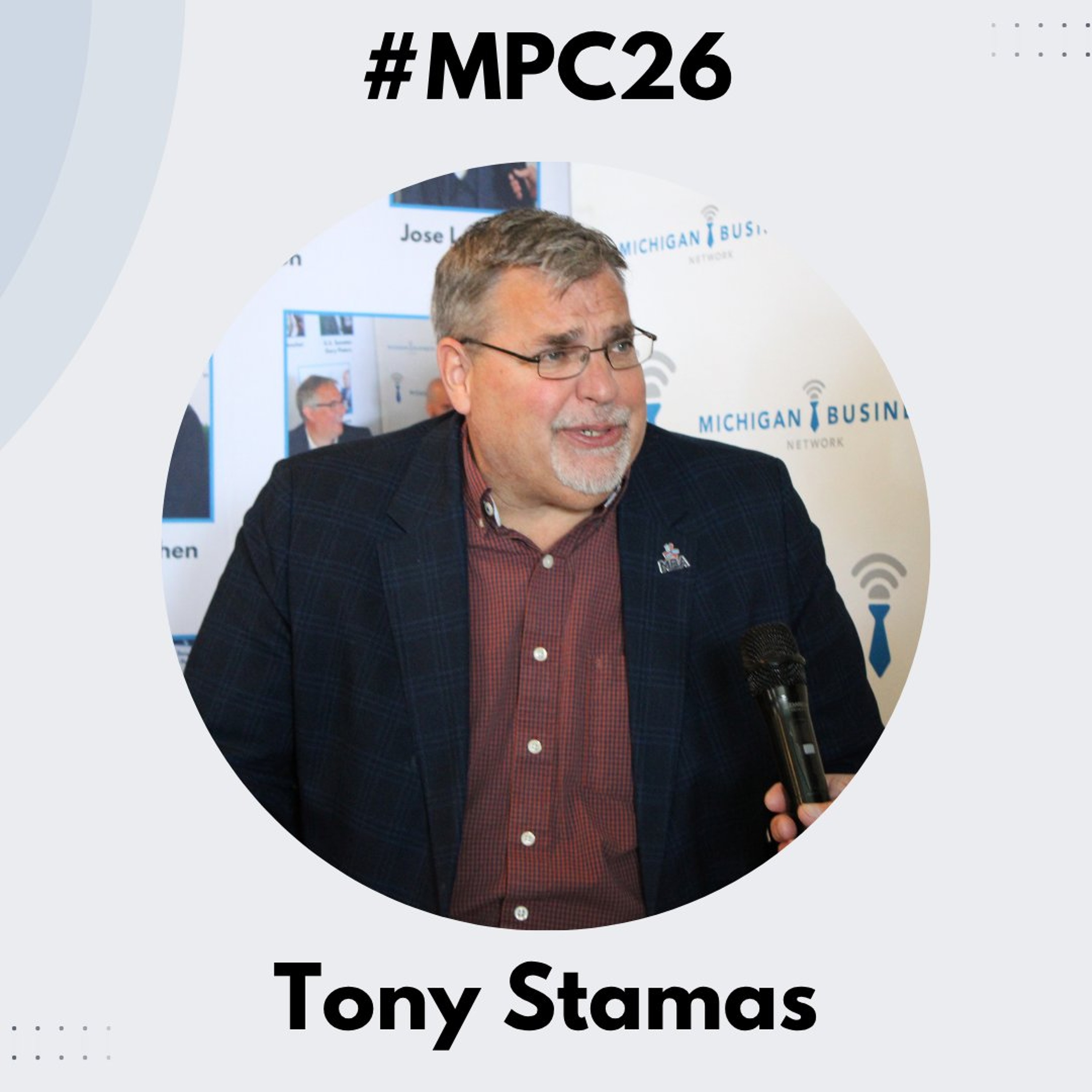 Michigan Business Beat | Mackinac Policy Conference 2026 - Tony Stamas, M.B.A. - #MPC26 episode artwork