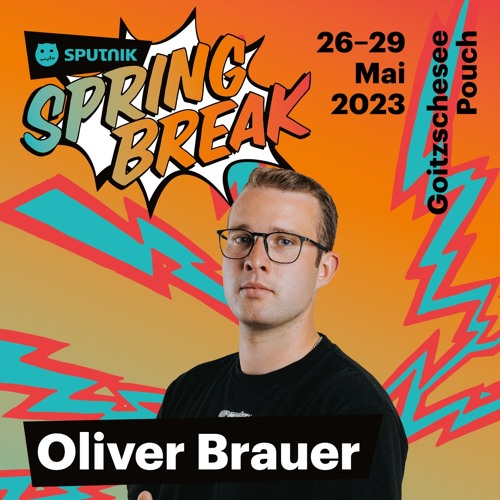 Oliver Brauer @ Sputnik Spring Break 2023