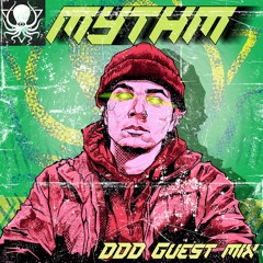MYTHM -  DDD Guest Mix
