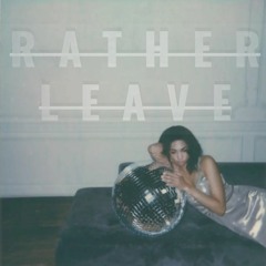 Rather Leave