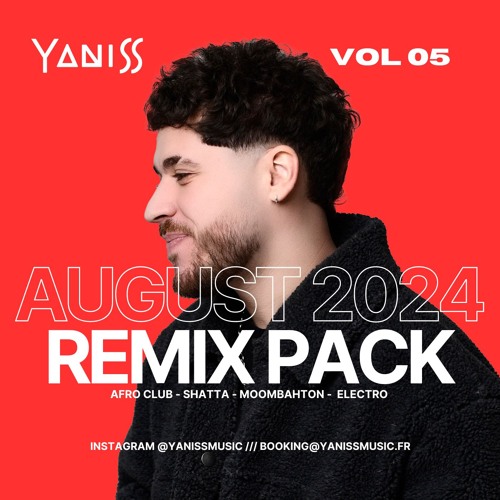 YANISS AUGUST 2024 REMIX PACK #05