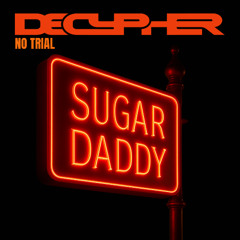 No Trial - Sugar Daddy