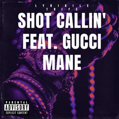 Shot Callin' (feat. Gucci Mane) - Produced By Zaytoven