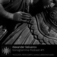 Sonogramma Podcast #11 – Alexander Selivanov