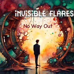 Invisible Flares - No Way Out