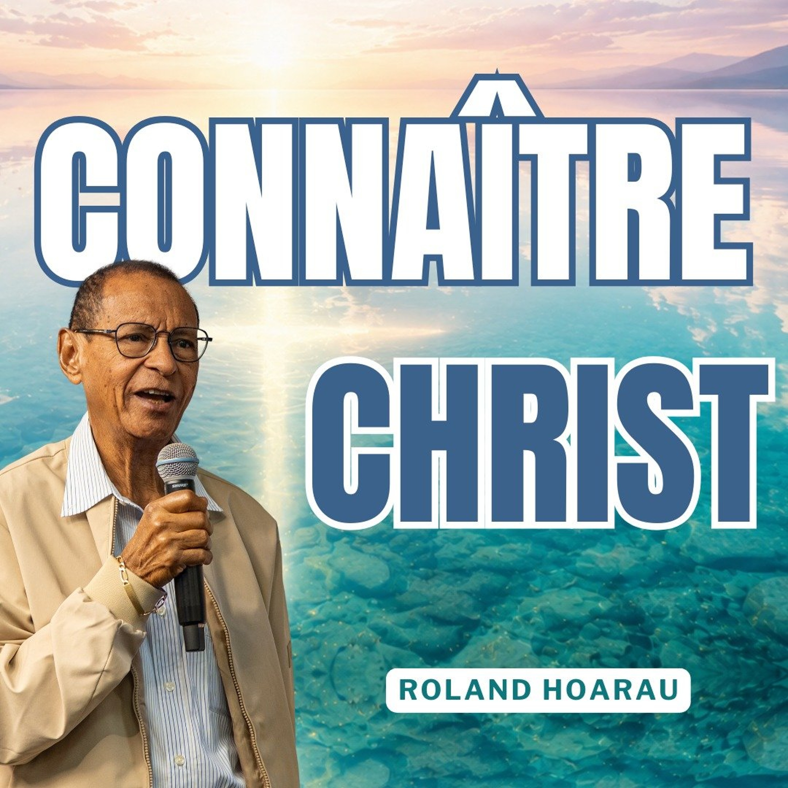 Connaître Christ - Roland HOARAU