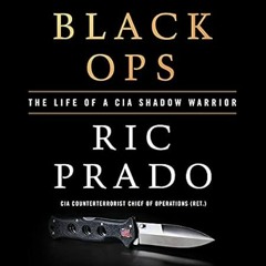 🥖PDF [eBook] Black Ops: The Life of a CIA Shadow Warrior 🥖