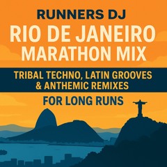 Rio de Janeiro Marathon Mix 🌴 | Tribal Techno, Latin Grooves & Anthemic Remixes for Long Runs.