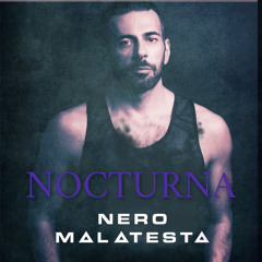 Nocturna @Nero Malatesta