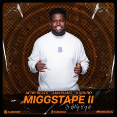 MIGGSON - MIGGSTAPE 2 (Hosted by Kingsta) LIVE MIX