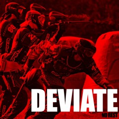 DEVIATE - NO REST