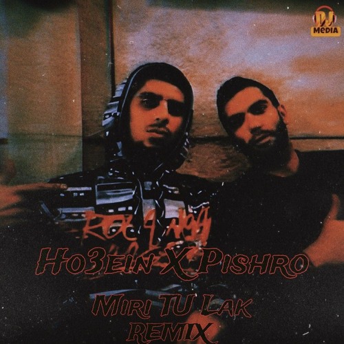 Ho3ein X Pishro - Miri tu lak(Remix) / ریمیکس آهنگ میری تو لک از حصین و پیشرو