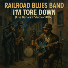 I'm Tore Down (Live Banari 27-7-2007)-Remastered 2025
