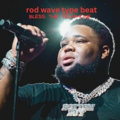 Rod Wave type beat Bless The Telaphone