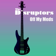 Off My Meds