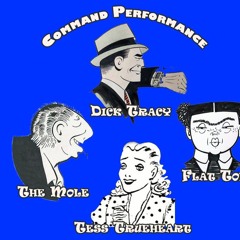 Command Performance _AFRS 02 15 45 _ Dick Tracy In B - Flat  - Comedy