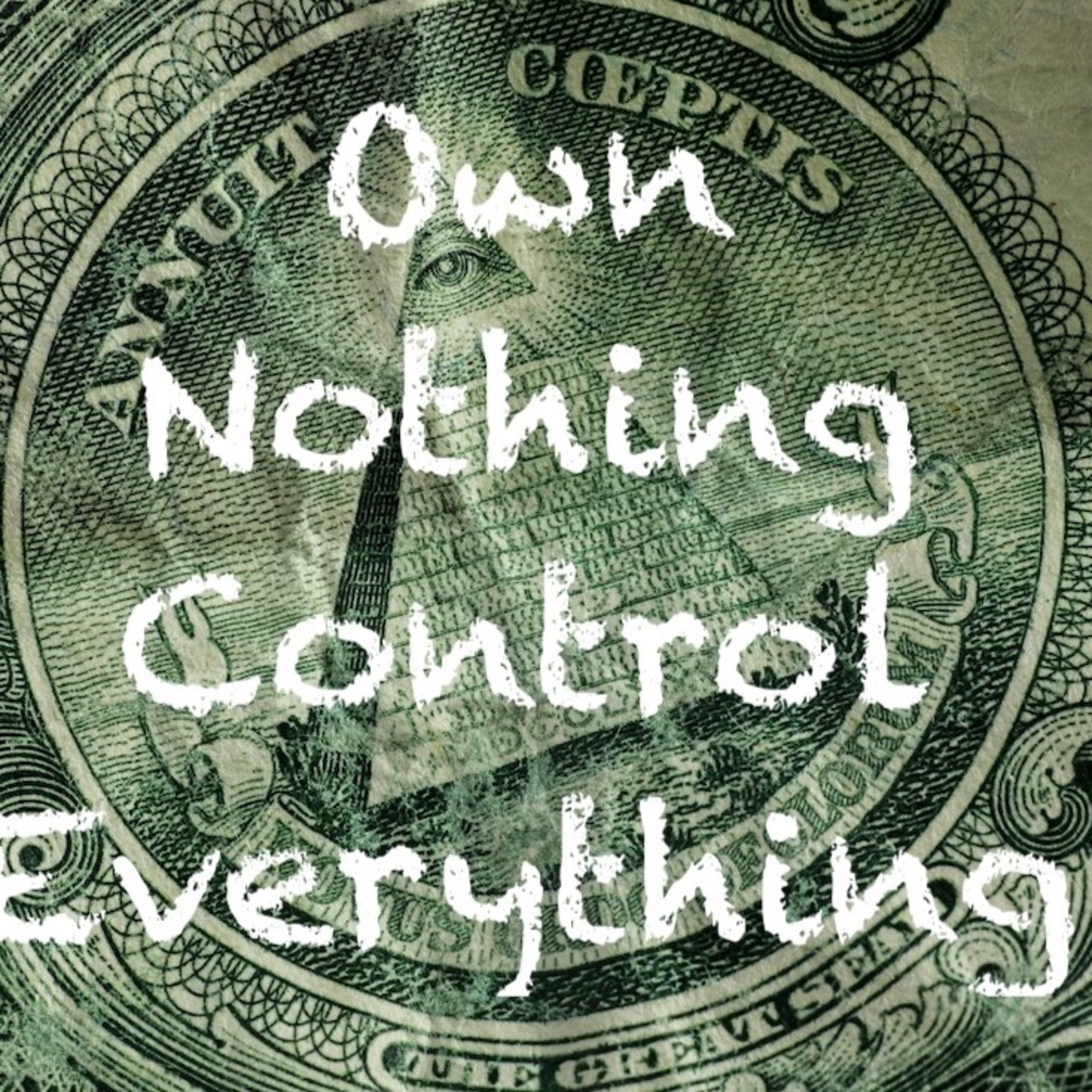 Own Nothing Control Everything episode artwork