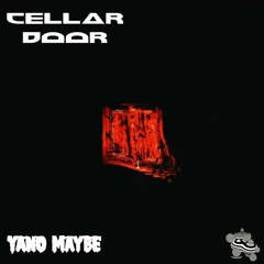 Yano Maybe - Cellar Door