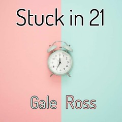 Stuck In 21 (Mix 1)