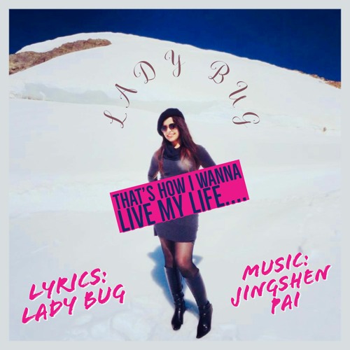 That's how i wanna live my life ft. Jingshen Pai (New Original Single)©