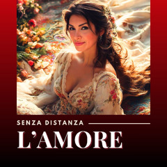 L’Amore senza distanza