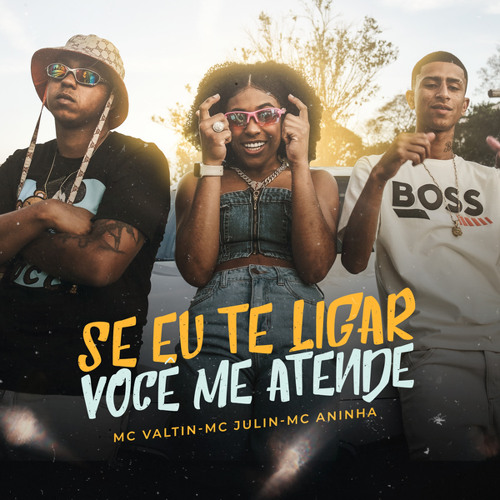 Se Eu Te Ligar Você Me Atende (feat. !CE.1st)