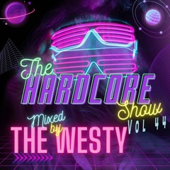 The Hardcore Show Vol 44