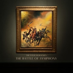 The Four Horsemen pres. The Battle Of Symphony [#TOP 2 HARD DANCE VIETNAM CONTEST - TEAM 7]