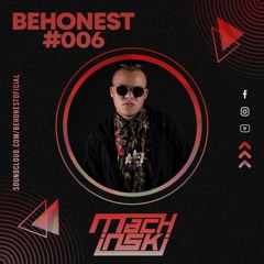 Machinski @ beHonest #006