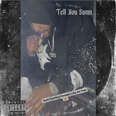 JEW GLEECE - TELL YOU SUMN