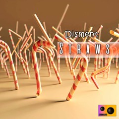 Disment - Straws (Original Mix)