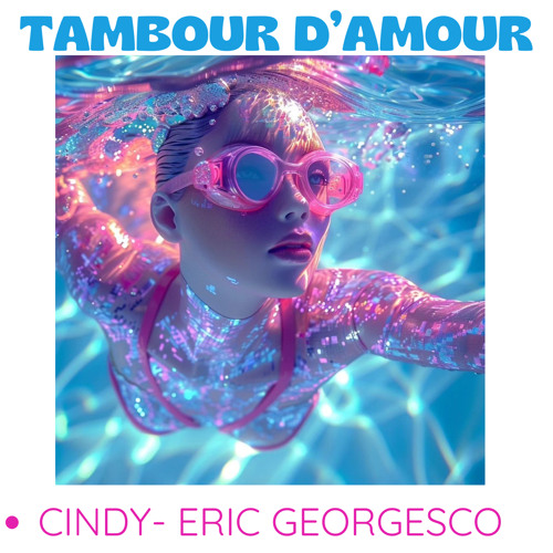 TAMBOUR D’AMOUR Feat. Cindy