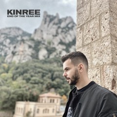Kinree - End Of The Year Mix