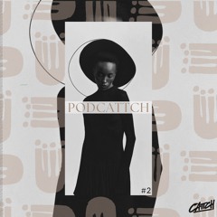 PODCATTCH #2