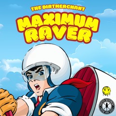 Maximum Raver