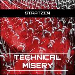 STRATZEN - Technical Misery [FREE DL]