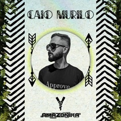 Amazonika Music Radio Presents - Caio Murilo (Set 2023)