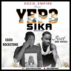 Edzie Rockstone Ft Skykydo  Yep3 Sika Mixed By Pp BlaQ