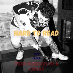 That Mexican OT & C4Play - Hard To Read ( The Devils Tango ) Prod. YCT Luka