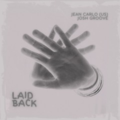 Laid Back (Original Mix) [FREE DOWNLOAD]