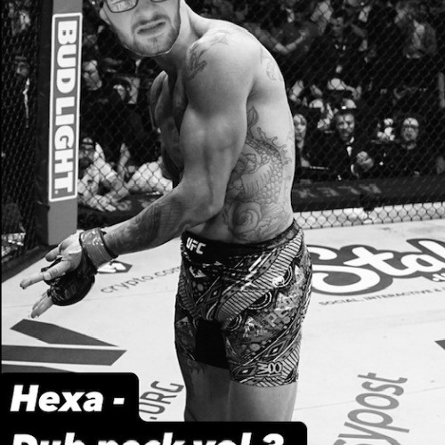 Hexa - Die (DubPack 3)