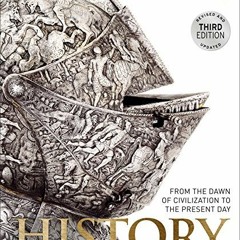 [Get] PDF EBOOK EPUB KINDLE History: From the Dawn of Civilization to the Present Day