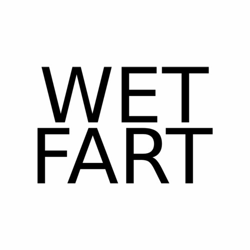 Stream WET FART by pwul Listen online for free on SoundCloud