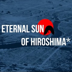 Demo_NEW ALBUM_Eternal Sun Of Hiroshima (RELEASED!)